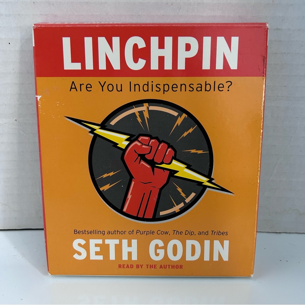 LINCHPIN: Are you indispensable? By SETH GODIN